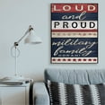 thumbnail image 2 of Stupell Industries Americana Sign Military Family Loud and Proud Phrase Canvas Wall Art Design by Cindy Jacobs, 36" x 48", 2 of 4