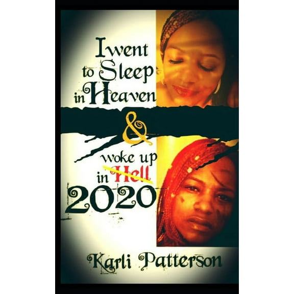 Woke Up in 2020: I went to Sleep in Heaven and woke up in 2020 (Series #1) (Paperback)