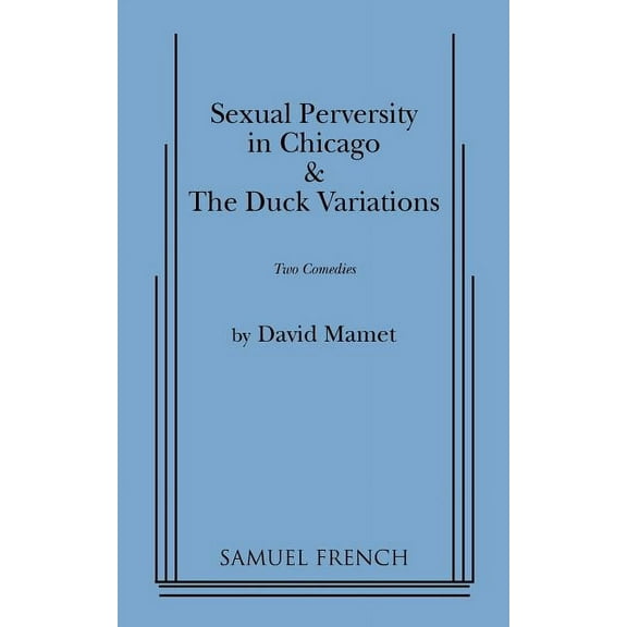 Sexual Perversity in Chicago and the Duck Variations, (Paperback)