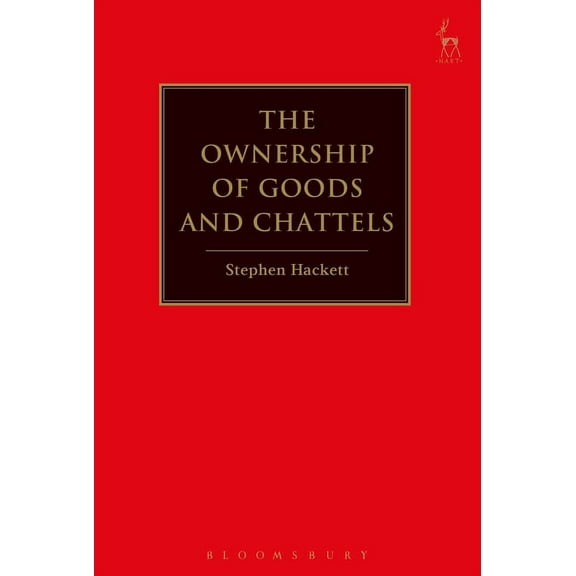 The Ownership of Goods and Chattels, (Hardcover)