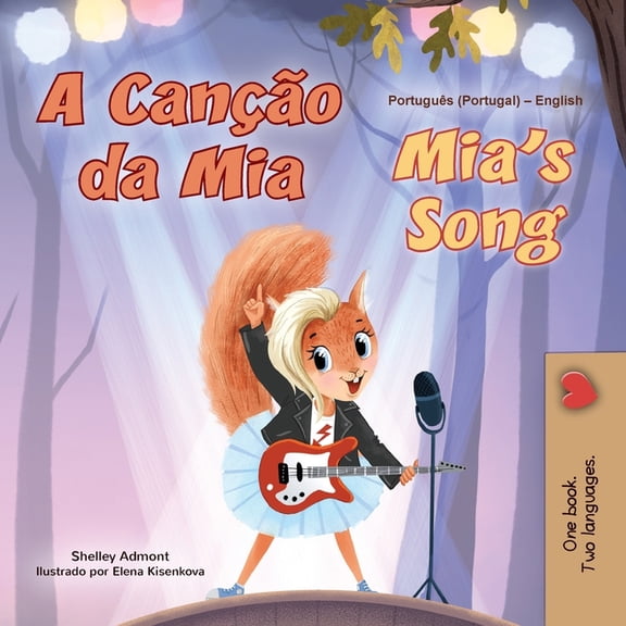 Portuguese Portugal English Bilingual Co Mia's Song (Portuguese English Bilingual Children's Book - Portugal), (Paperback)