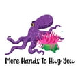 thumbnail image 2 of Octopus Wall Decal More Hands To Hug You Playroom Daycare Nursery Kids Room Vinyl Decal Adorable Sea Nursery Decoration - Size: 30 In X 9 In, 2 of 5