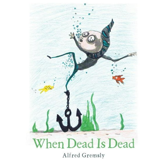 When Dead Is Dead (Paperback)