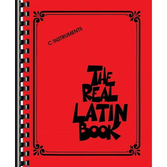 The Real Latin Book C Instruments 400 Latin Jazz & Bossa Nova Songs for Piano, Guitar & Vocalists Hal Leonard Fa, (Paperback)