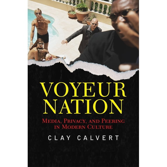 Pre-Owned Voyeur Nation: Media, Privacy, and Peering in Modern Culture (Paperback) 0813342368 9780813342368