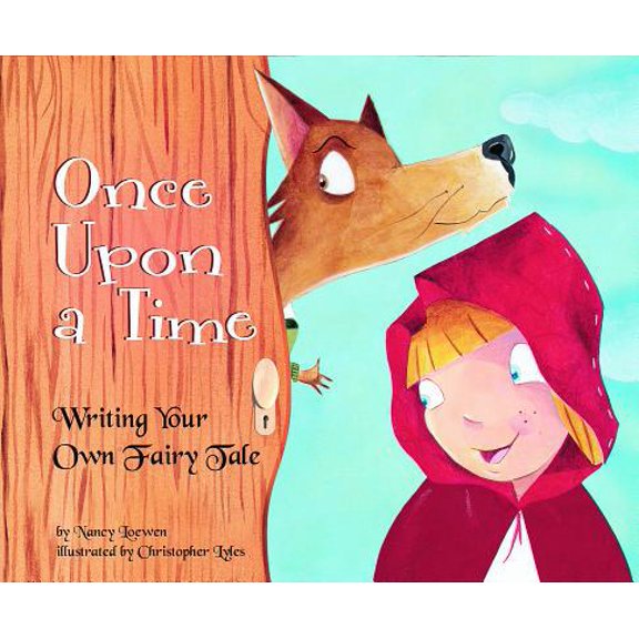 Pre-Owned Once Upon a Time: Writing Your Own Fairy Tale (Paperback) 1404853367 9781404853362