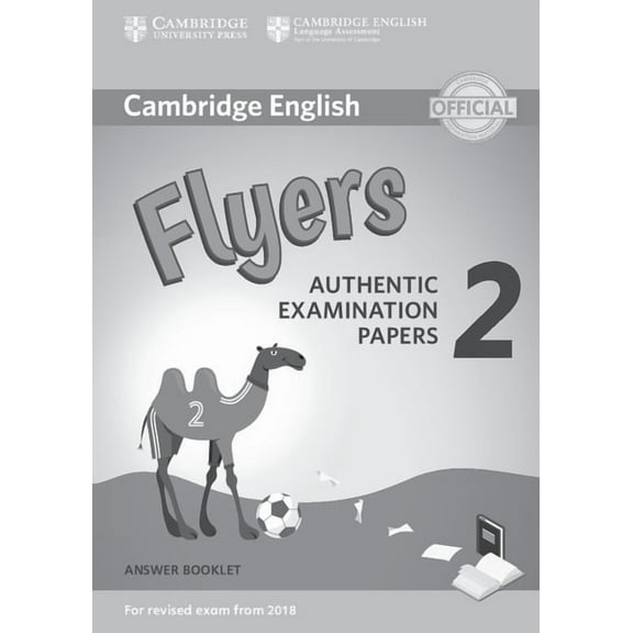 Cambridge Young Learners English Tests Cambridge English Young Learners 2 for Revised Exam from 2018 Flyers Answer Booklet: Authentic Examination Papers, (Paperback)