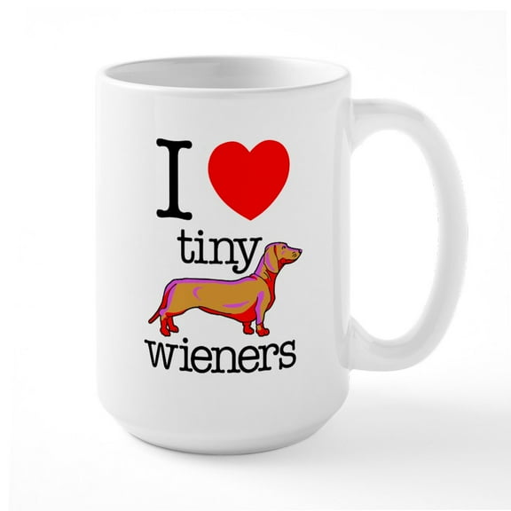 CafePress - I Heart Tiny Wieners - 15 oz Ceramic Large White Novelty Mug