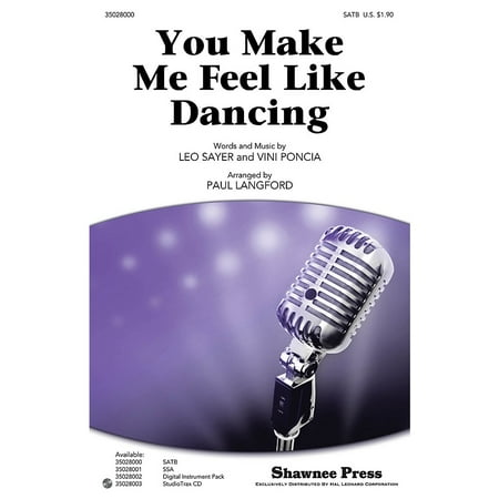 Shawnee Press You Make Me Feel Like Dancing Studiotrax CD by Leo Sayer Arranged by Paul (Leo Sayer All The Best)