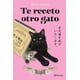 thumbnail image 1 of Te Receto Otro Gato, de Syou Ishida, Planeta, Pasta blanda, 1 of 3