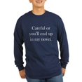 thumbnail image 1 of CafePress - Careful Or You'll End Up In My Novel Long Sleeve D - Long Sleeve Dark T-Shirt, 1 of 1