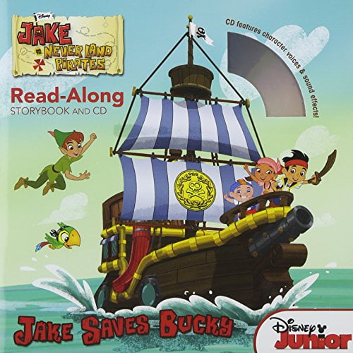 Pre-Owned Jake and the Never Land Pirates Read-Along Storybook and CD: Jake Saves Bucky (Paperback) 1423171411 9781423171416