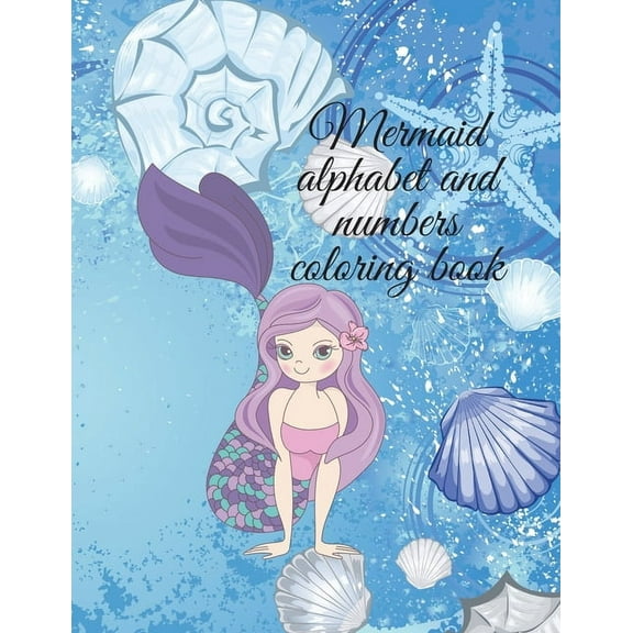 Mermaid alphabet and numbers coloring book, (Paperback)