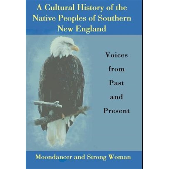 Pre-Owned A Cultural History of the Native Peoples of Southern New England (Hardcover)