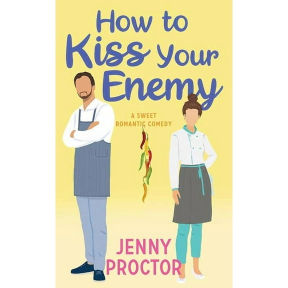 Center Point Premier Romance (Large Prin How to Kiss Your Enemy: A Sweet Romantic Comedy, (Hardcover)