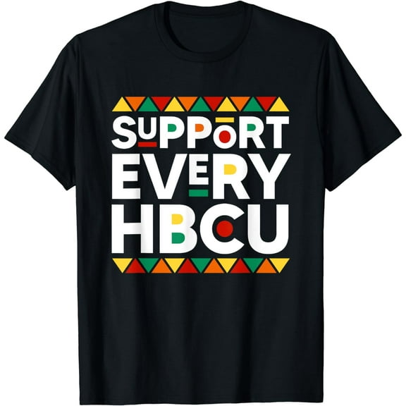 Support Every HBCU Historical Black College Alumni T-Shirt