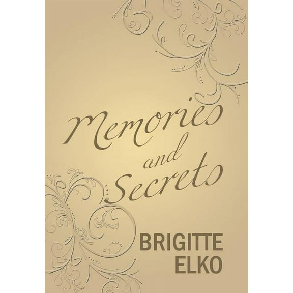 Memories and Secrets (Hardcover)