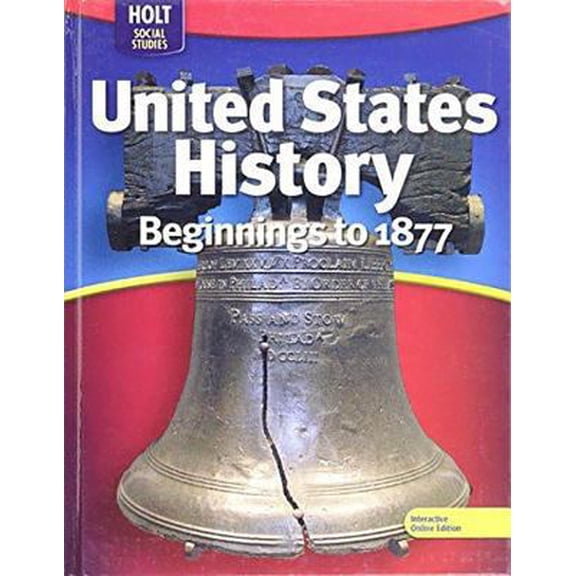 Pre-Owned United States History: Beginnings to 1877: Student Edition 2009 (Hardcover) 0030995477 9780030995477