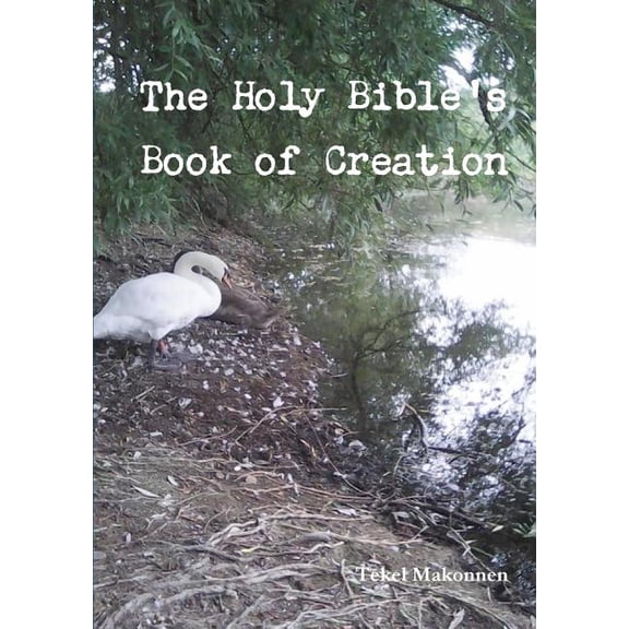 The Holy Bible's Book of Creation, (Paperback)