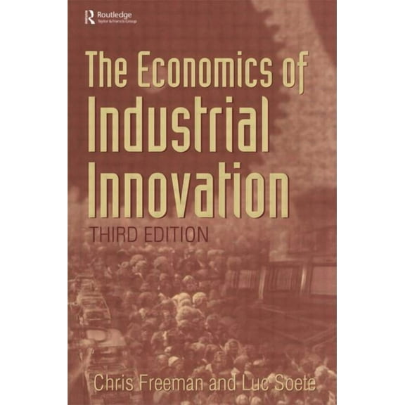 The Economics of Industrial Innovation, (Paperback)