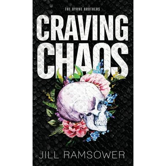 The Byrne Brothers Craving Chaos, Book 6, (Hardcover)