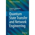 thumbnail image 1 of Quantum State Transfer and Network Engineering (Quantum Science and Technology), 1 of 3