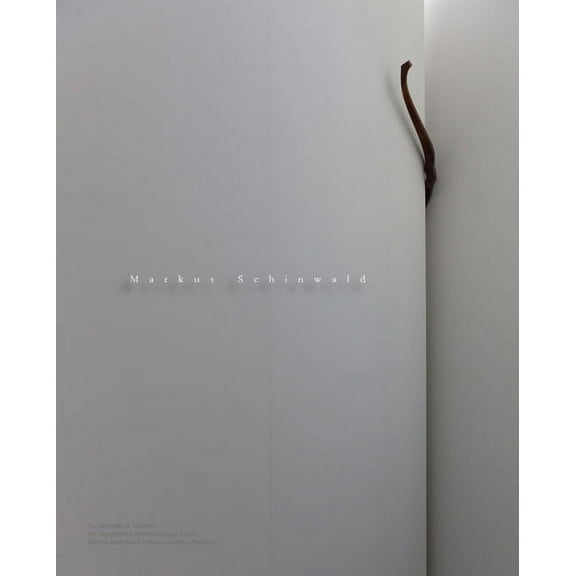 Markus Schinwald: La Biennale Di Venezia 2011, (Hardcover)