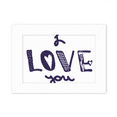 thumbnail image 1 of I Love You Cute Quote Handwrite Photo Mount Frame Picture Art Painting Desktop 5x7 inch, 1 of 3