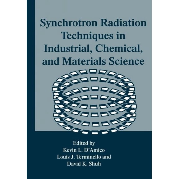 Synchrotron Radiation Techniques in Industrial, Chemical, and Materials Science, (Paperback)