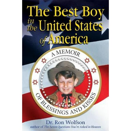 The Best Boy in the United States of America : A Memoir of Blessings and