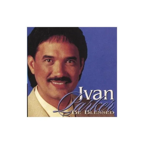 Be Blessed - Music Cd - Parker, Ivan - 2001-04-10 - Cathedral (Soh) - Very Good