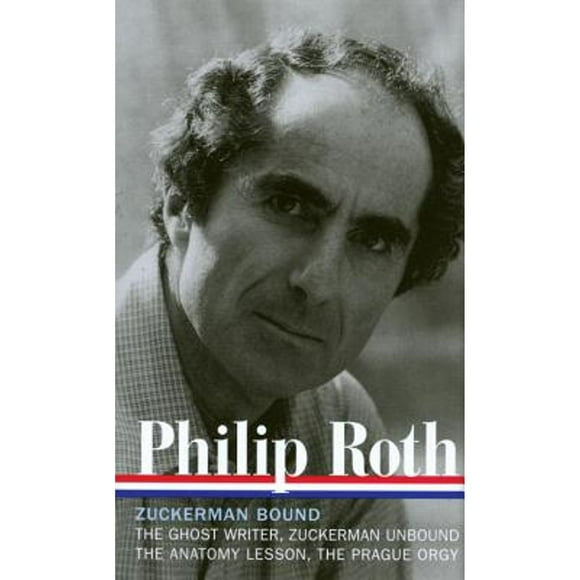 Pre-Owned Philip Roth: Zuckerman Bound: A Trilogy & Epilogue 1979-1985 (Loa #175): The Ghost Writer  (Hardcover 9781598530117) by Philip Roth, Ross Miller