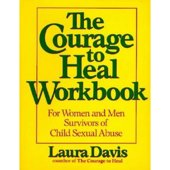 Pre-Owned The Courage to Heal Workbook: A Guide for Women Survivors of Child Sexual Abuse (Paperback 9780060964375) by Laura Davis
