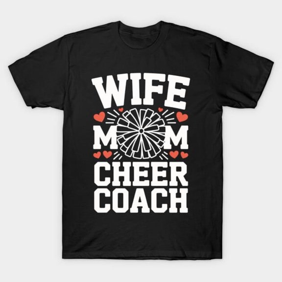 Cheer Coach Funny Mothers Day Holiday Unisex T-Shirt for Cheerleading Casual Outfit up to 5XL
