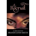 thumbnail image 2 of The Recruit: An Alpha Units Novel, 2 of 2