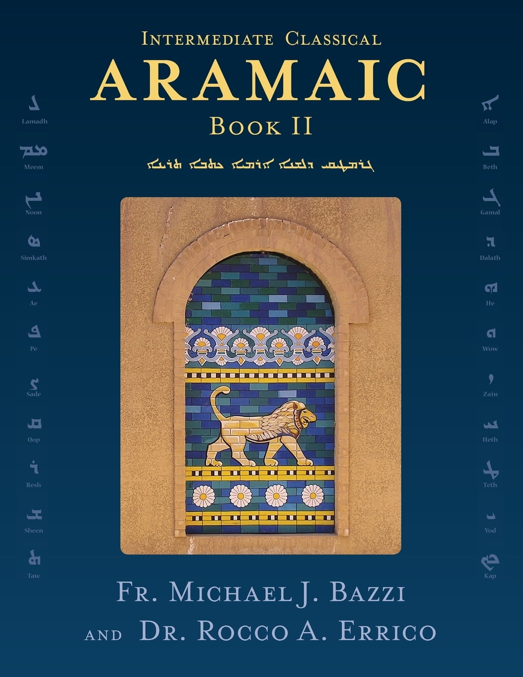 Classical Aramaic Intermediate Classical Aramaic Book II (Paperback