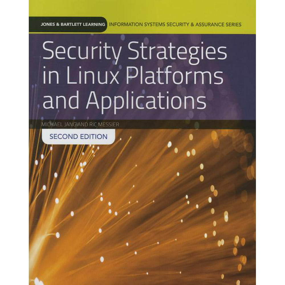 Security Strategies in Linux Platforms and Applications (Edition 2) (Paperback)