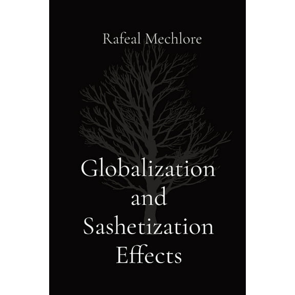 Globalization and Sashetization Effects, (Paperback)