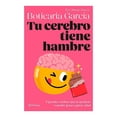 thumbnail image 1 of Tu cerebro tiene hambre Planeta Boticaria García, 1 of 2