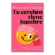 thumbnail image 1 of Tu cerebro tiene hambre Planeta Boticaria García, 1 of 2