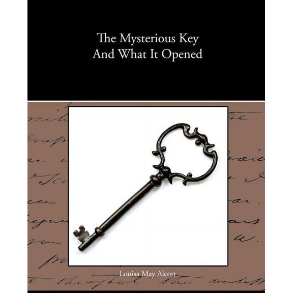 The Mysterious Key And What It Opened (Paperback)