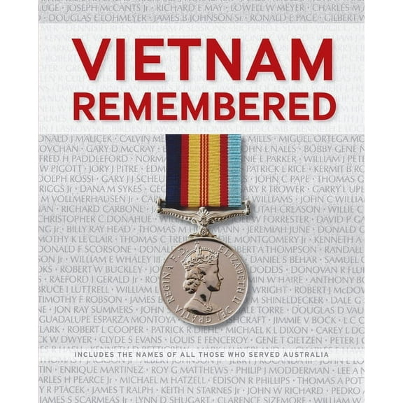 Vietnam Remembered: Including the Names of All of Those Who Served, (Paperback)