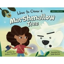 Amelia and Paco How to Grow a Marshmallow Tree, (Paperback)