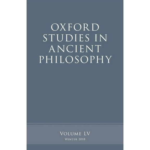 Oxford Studies in Ancient Philosophy Oxford Studies in Ancient Philosophy, Volume 55, (Paperback)