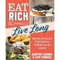 thumbnail image 2 of Eat Rich, Live Long, Ivor Cummins, Jeffry Gerber Paperback, 2 of 2