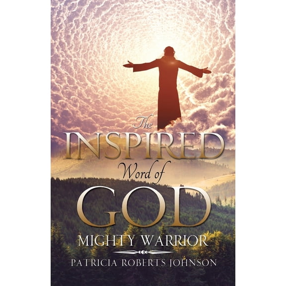 The Inspired Word of God: Mighty Warrior, (Paperback)