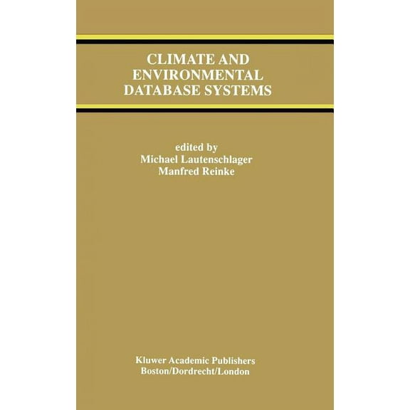 The Springer International Engineering a Climate and Environmental Database Systems, Book 386, (Hardcover)