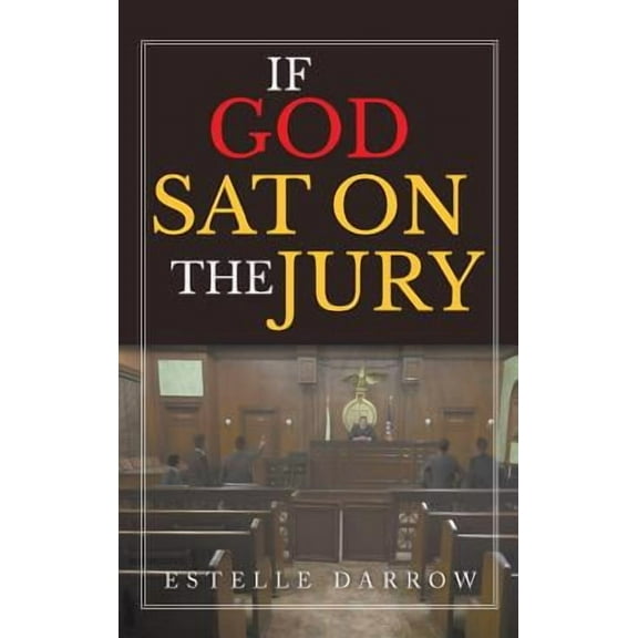 If God Sat on the Jury (Hardcover)