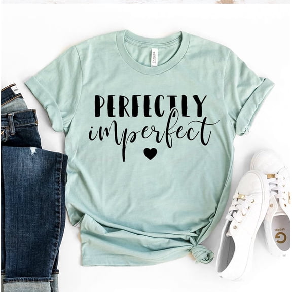 Perfectly Imperfect T-shirt Spiritual Tshirt Believer Gift Motivating Shirt Religious Shirts Blessed Tee Women's Gratitude Top