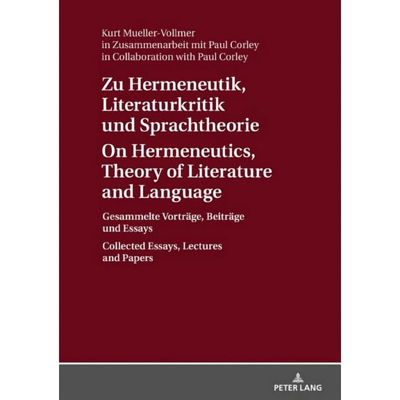 Zu Hermeneutik, Literaturkritik Und Sprachtheorie / On Hermeneutics, Theory of Literature and Language: Gesammelte Vortr, (Hardcover)